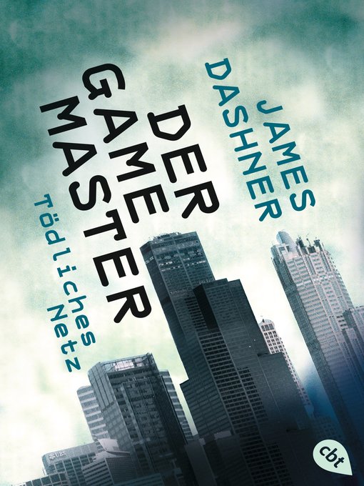 Title details for Der Game Master--Tödliches Netz by James Dashner - Available